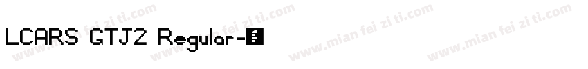LCARS GTJ2 Regular字体转换